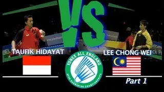 All England Lee Chong Wei vs Taufik Hidayat 2008 Part 1