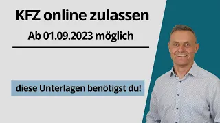 Auto (KFZ) online zulassen, abmelden und umschreiben mit I-Kfz