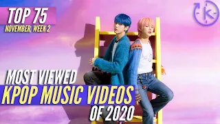 [Top 75]  Most Viewed Kpop Music Videos of 2020 | November, Week 2