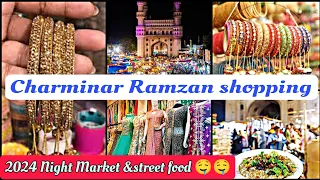 Charminar Night Bazaar during ramzan 2024| Charminar night market| street Food Hyderabad 🤩