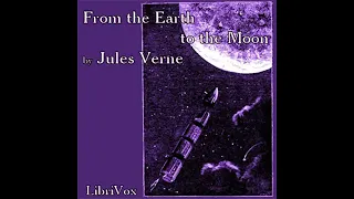 From the Earth to the Moon by Jules VERNE read by Various | Full Audio Book