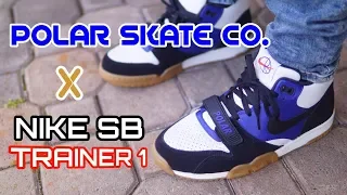 POLAR SKATE NIKE SB AIR TRAINER 1 - On Feet Review