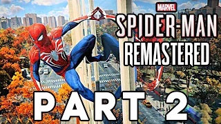 Marvel's Spider-Man REMASTERED - Gameplay Walkthrough PART 2 - (Spiderman PS5)