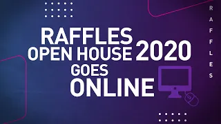 Are you ready for Raffles Online Open House?