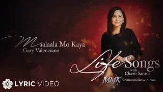 Maalaala Mo Kaya - Gary Valenciano (Lyrics)