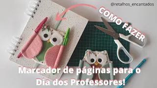 Como fazer marcador de páginas de corujinha para o dia dos professores - Retalhos Encantados