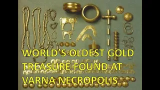 World's oldest gold treasure | Varna Necropolis | Varna Man