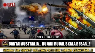 NGERI...!! AUSTRALIA DI HUJANI RUDAL DENGAN SKALA BESAR. AUSTRALIA MENJERIT KETAKUTAN...!!