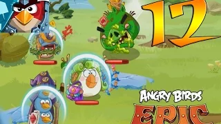 ANGRY BIRDS EPIC (Энгри Бердс Эпик) -  Прохождение - ios/android part 12.