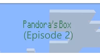 Pandora's Box | Episode 2 | Minecraft Animation