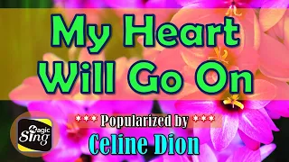 My Heart Will Go On - Celine Dion [Karaoke] / JKaraLkis / Powered by MagicSing