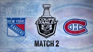 Rangers vs Canadiens séries 2017 Match 2