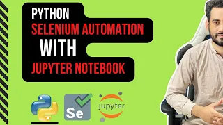 Selenium Automation In Jupyter Notebook: Step By Step Guide