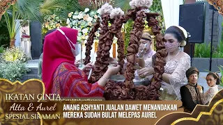 Anang Ashyanti Sudah Bulat Melepas Aurel Untuk Menikah  - IKATAN CINTA ATTA & AUREL SPESIAL SIRAMAN