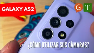 Cómo usar las cámaras del Galaxy A52