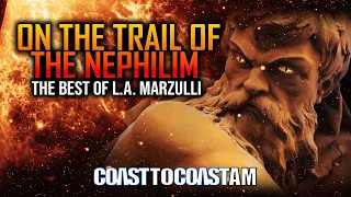 L.A. Marzulli on Nephilim , Giants, and Shapeshifters @COASTTOCOASTAMOFFICIAL