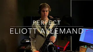 Perfect - Ed Sheeran - Eliott Allemand Saxophone Cover