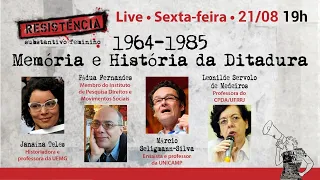 Live: 1964 – 1985 Memória e História da Ditadura, debate com pesquisadores