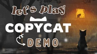 Let's Play: Copycat [Demo] 🐱🐾