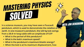 Mastering Physics Solved! In a science museum, you may have seen a Foucault pendulum, which