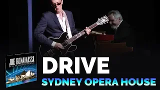 Joe Bonamassa Official - "Drive" - Live at the Sydney Opera House