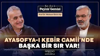 Ayasofya Camii'nde Başka Bir Sır Var | Bekir Develi ile Peynir Gemisi | Prof.Dr. Mehmet Emin Ay | 4K