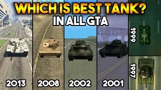 GTA : TANKS IN ALL GTA GAMES !! (WHICH IS BEST?)