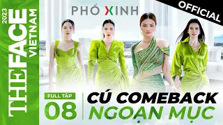 The Face Vietnam 2023 |Tập 8 FULL | Phòng loại trừ chấn động lịch sử