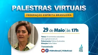Os tormentos voluntários com Fátima Guimarães | Palestras Virtuais FEB