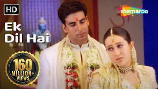 Ek Dil Hai (HD) | Ek Rishtaa: The Bond Of Love Song | Akshay Kumar | Karishma Kapoor | Romantic