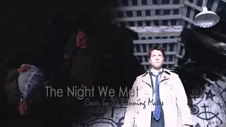 Destiel |The Night We Met | Lord Huron Cover by The Running Mates