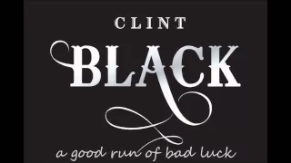 Clint Black - A Good Run of Bad Luck Acoustic