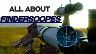 All About FINDERSCOPES Set-Up To Using