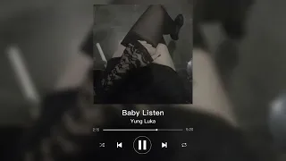 Yung Luka - Baby Listen [Slowed/reverb]