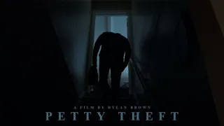Petty Theft - Official Short Film 2020