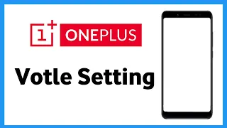 Oneplus Volte Settings | Oneplus Nord Volte Enable