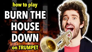 How to play Burn The House Down by AJR on Trumpet | Brassified