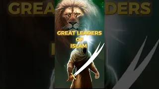 Great Leader Of Islam ⚔️☪️#wayofsuccess #islamicvideo #islam