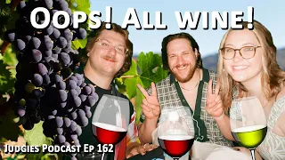 Oops! All Wine (Judgies Podcast Ep 162)