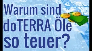 Warum sind doTERRA Öle so teuer?