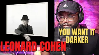 First Time Hearing Leonard Cohen You Want it Darker (Reaction!!)