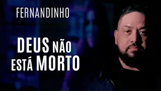 Fernandinho - Deus Não Está Morto (God's Not Dead) | Clipe Oficial