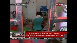 QRT: Pitong menor de edad na kabilang sa 10 babaeng ibinubugaw umano, nasagip