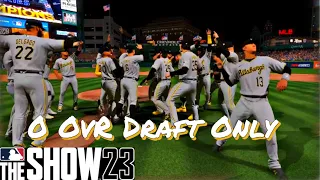 Draft Only Rebuild Starting with a 0 Overall team in MLB the Show 23.  Hardest Challenge I've Done!