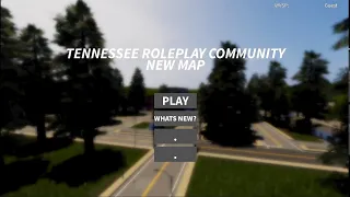 ROBLOX : TENNESSEE ROLEPLAY COMMUNITY - NEW MAP UPDATE!!