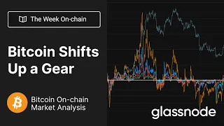 The Week On-chain: Bitcoin Shifts Up a Gear - Week 12, 2023 (Bitcoin Onchain Analysis)