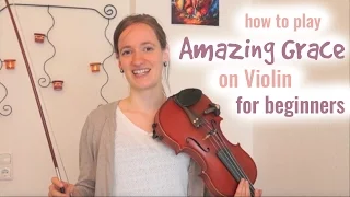 Amazing Grace (how to play) - Easy Beginners Song - Violin Tutorial