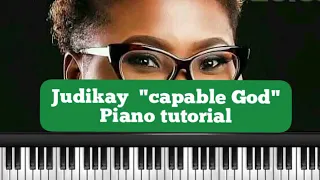 Judikay Capable God piano tutorial