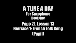 A TUNE A DAY - For Saxophone, Book One, Page 21, Exercise 1