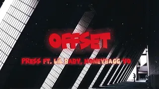 Offset - Press Ft. Lil Baby, Moneybagg Yo